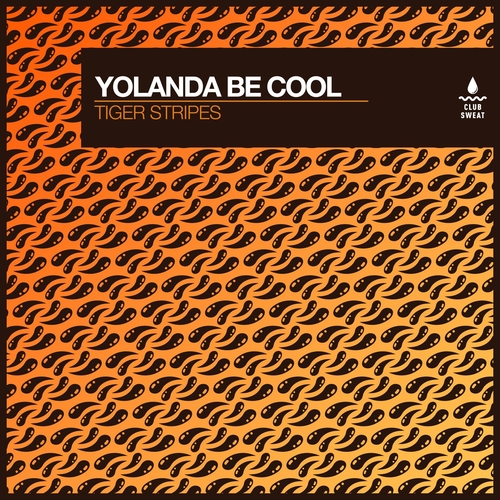 Yolanda Be Cool - Tiger Stripes (Extended Mix) [CLUBSWE497]